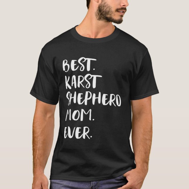Camiseta Melhor Karst Shepherd Mãe Ever Kraski Ovcar (Frente)