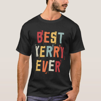 Camiseta Melhor Kerry Alguma Vez Popular Nomes De Nasciment