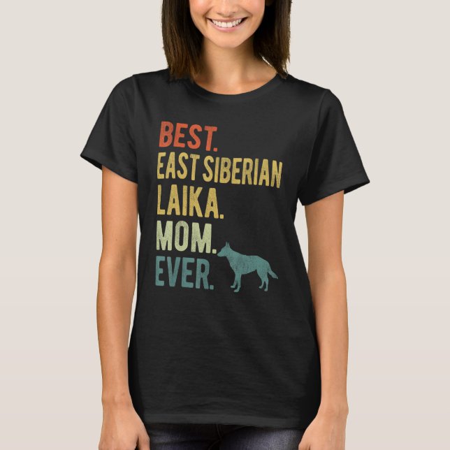 Camiseta Melhor Laika Siberiana Mãe Cachorro Mãe Da (Frente)