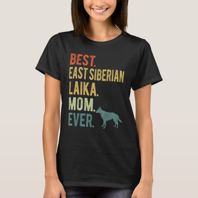 Camiseta Melhor Laika Siberiana Mãe Cachorro Mãe Da (Frente)