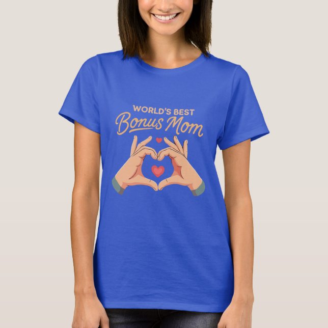 Camiseta Melhor Mãe Adicional do Mundo Madrasta | Presente  (Frente)
