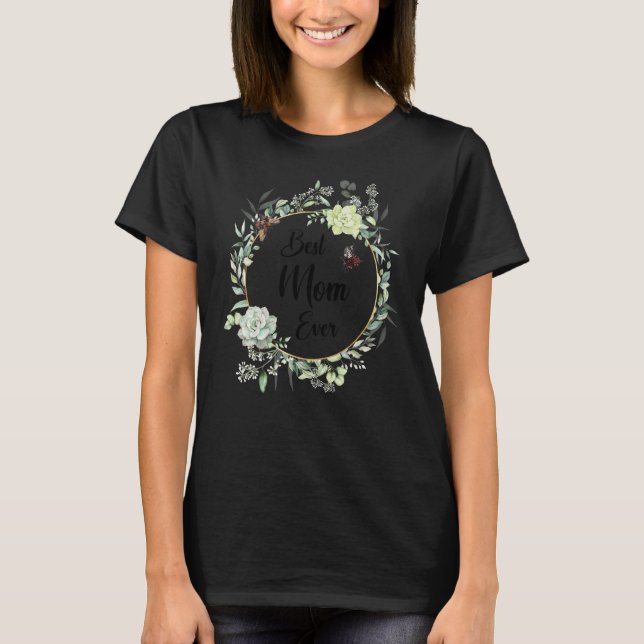 Camiseta Melhor Mãe Alguma Vez Mulheres Flores Mamães (Frente)