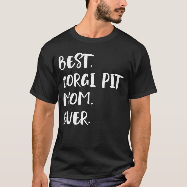 Camiseta Melhor Mãe Corgi Pit de Todos os Tempos (Frente)