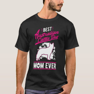 Camiseta Melhor Mãe de Australian Cattle Dog de Todos os Te