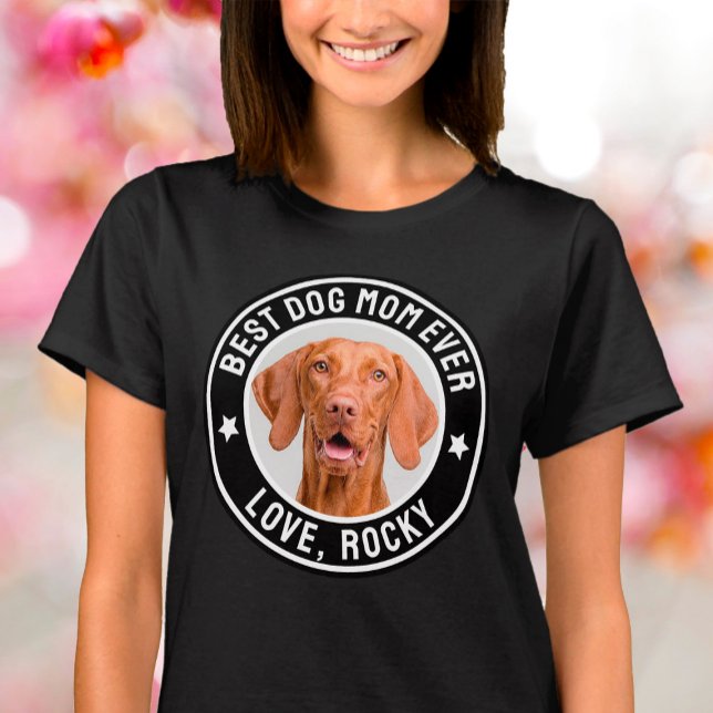 Camiseta Melhor Mãe De Cachorro Alguma Vez Personalizada Fo (Best dog mom ever photo tshirt)