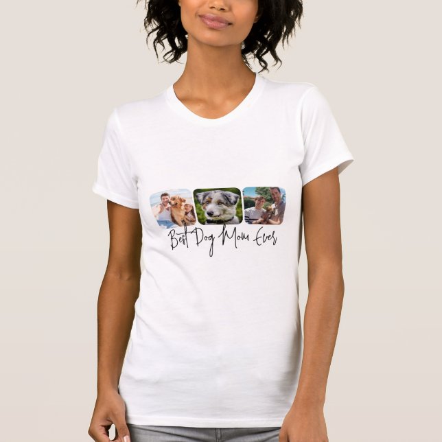 Camiseta Melhor Mãe De Cachorro - Colagem Personalizada De  (Frente)