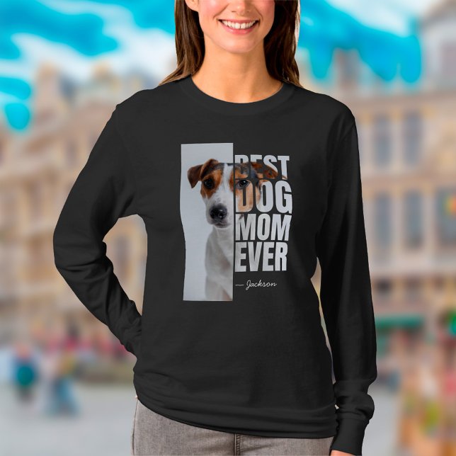 Camiseta Melhor Mãe de Cachorro de Todos os Tempos Foto de  (Best Dog Mom Ever T-shirt)