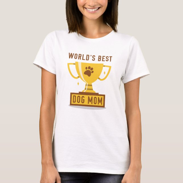Camiseta Melhor Mãe de Cachorro do Mundo (Frente)
