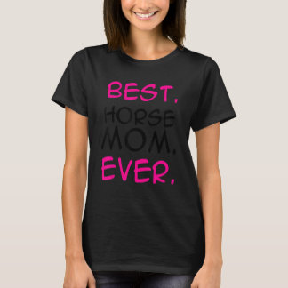 Camiseta Melhor Mãe de Cavalo de Todos os Tempos Amante de