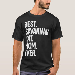 Camiseta Melhor Mãe de Gato Savannah de Todos os Tempos