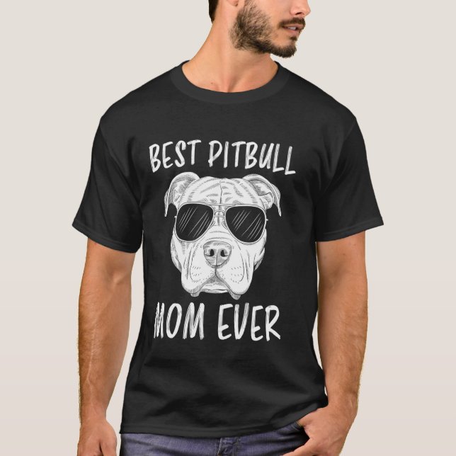 Camiseta Melhor Mãe de Pitbull de Sempre Engraçado Pitbull (Frente)