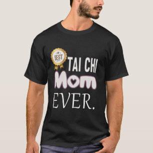 Camiseta Melhor Mãe De Tai Chi