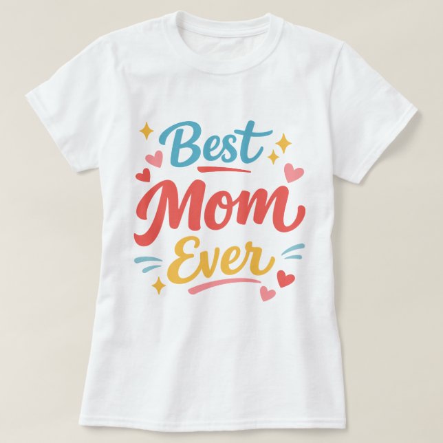 Camiseta Melhor Mãe de Todas - Dia das Mães (Frente do Design)