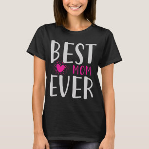 Camiseta Melhor Mãe de Todos os Tempos Presente do Dia das 