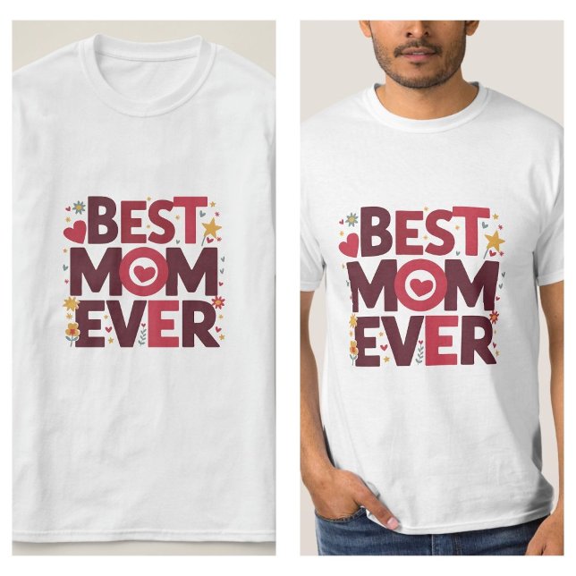 Camiseta Melhor Mãe Já Fez Corações Bonitos Mãe (best mom ever men shirt)
