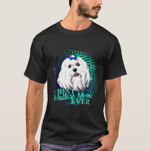 Camiseta Melhor Mãe Maltesa Proprietária De Cachorros