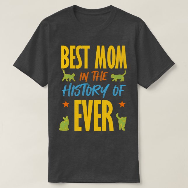 Camiseta Melhor Mãe Na História Dos Gatos (Frente do Design)