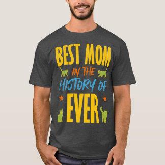 Camiseta Melhor Mãe Na História Dos Gatos