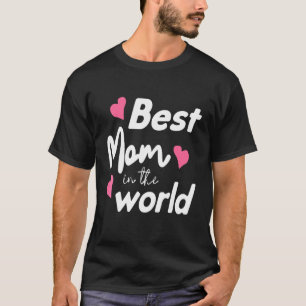 Camiseta Melhor Mãe No Dia de as mães Do Mundo