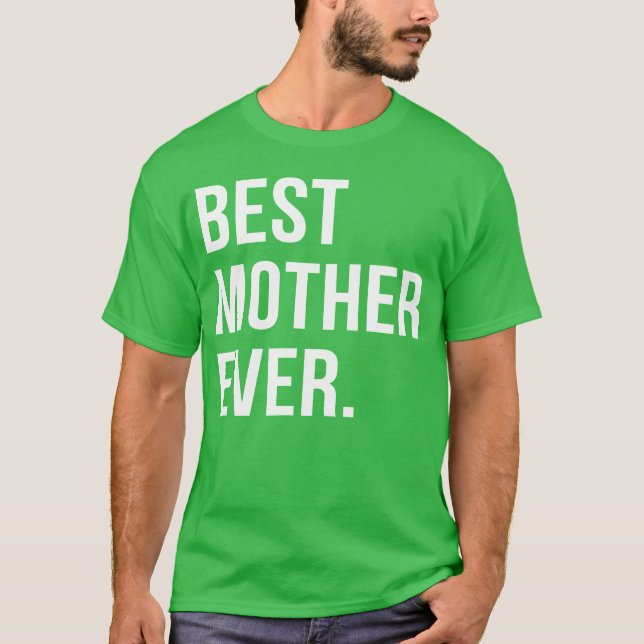Camiseta Melhor Mãe nunca Presente para o Dia das Mães (Frente)