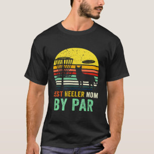 Camiseta Melhor Mãe Red Blue Heeler Cattle Dog Proprietário