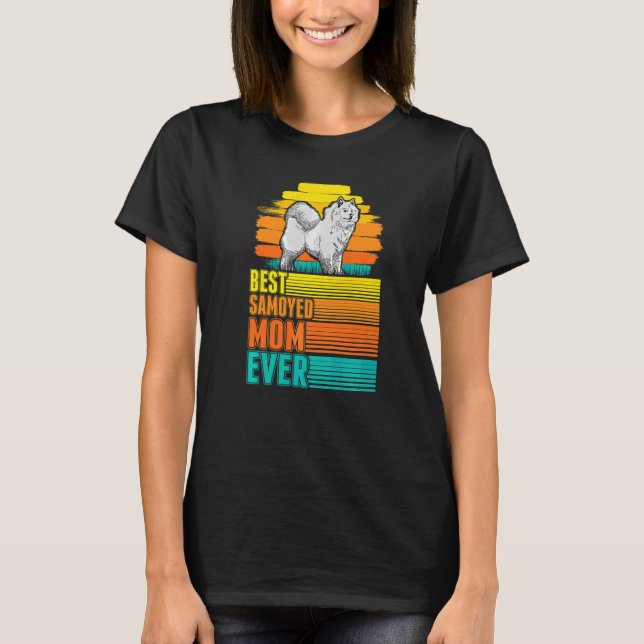 Camiseta Melhor Mãe Samoyed de Todos os Tempos Samoyed Mãe (Frente)