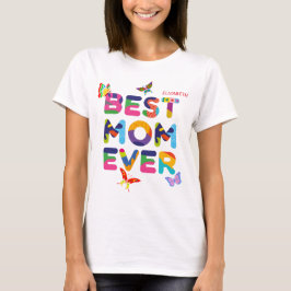 Camiseta Melhor Mãe Sempre Colorida
