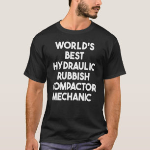 Camiseta Melhor Mecânico de Compactador de Lixo Hidráulico