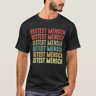 Camiseta Melhor Mensch Melhor Homem - Coloração Retroativa