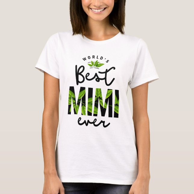 Camiseta Melhor Mimi do Mundo | Presente para avós (Frente)