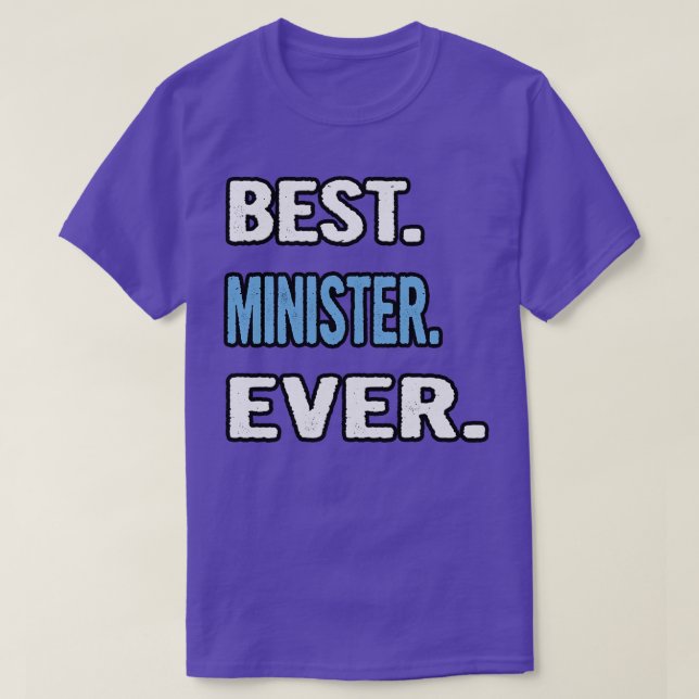 Camiseta Melhor Ministra Alguma Ideia De Presente De Aniver (Frente do Design)