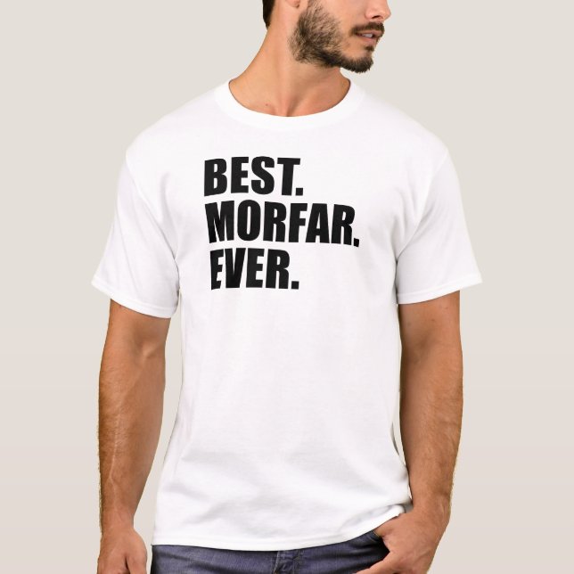 Camiseta Melhor. Morfar. Nunca (Frente)