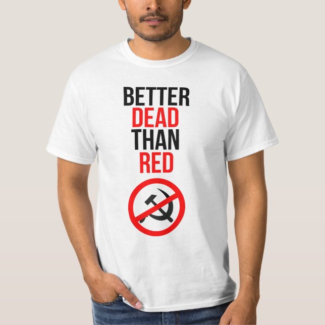 Camiseta Melhor morto do que o vermelho (Frente)
