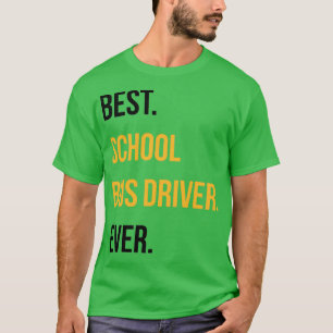Camiseta Melhor Motorista De Barramento Da Faculdade De Esc