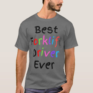 Camiseta Melhor Motorista de Empilhadeira Alguma vez engraç