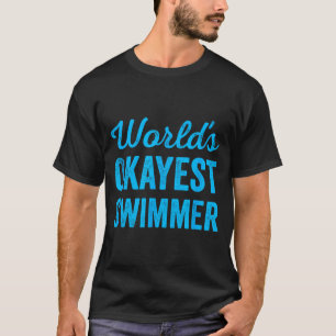 Camiseta Melhor Nadador do Mundo Engraçado Sarcástico Nataç