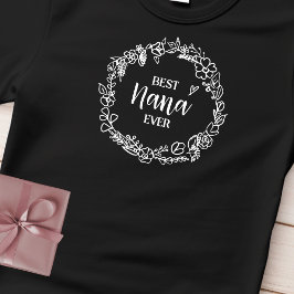 Camiseta Melhor Nana Nunca Floral Wreath Nome Personalizado