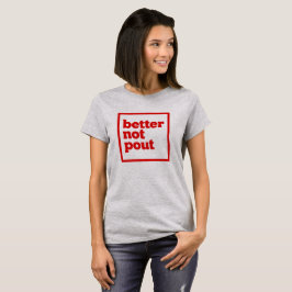 Camiseta Melhor Não Pout.