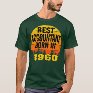 Camiseta Melhor Nascer Contabilista Na Aniversário De 1960
