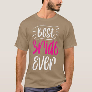 Camiseta Melhor Noiva de Todos os Tempos Festa de Despedida