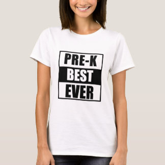 Camiseta Melhor nunca do que pré-k