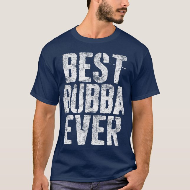 Camiseta Melhor oferta de Dia de os pais do Bubba (Frente)