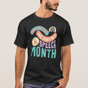 Camiseta Melhor ouvir o idioma do mês terapêutico da fala