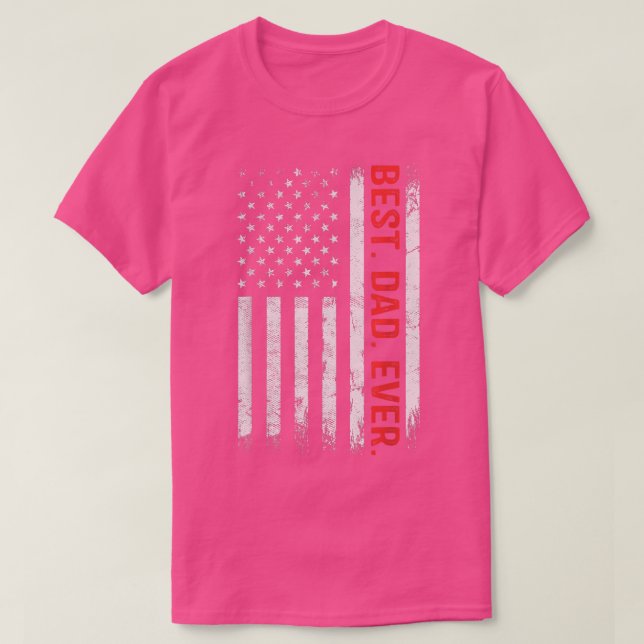 Camiseta Melhor Pai Alguma Vez Mostra Bandeira Americana Of (Frente do Design)