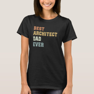 Camiseta Melhor Pai Arquiteto Arquiteto Engraçado do Dia de