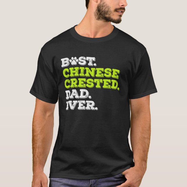 Camiseta Melhor Pai Chinês Crestado de Sempre Cachorro Chin (Frente)