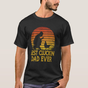Camiseta Melhor Pai Cluckin de Todos os Tempos Pai de Frang