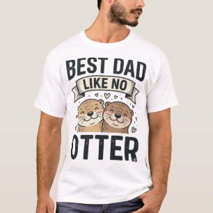 Camiseta Melhor Pai Como Nenhum Outro Cutie de Dia dos Pais