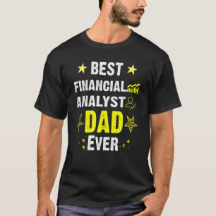 Camiseta Melhor Pai de analistas financeiros Ever 1