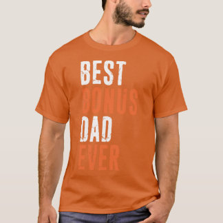 Camiseta Melhor Pai De Bônus Alguma Vez Dia de os pais Step